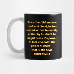 Bible Verse Hebrews 2:14 Mug